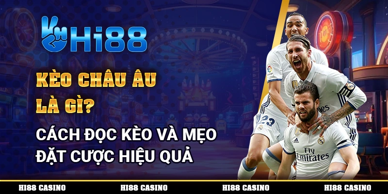 Kèo Châu Âu